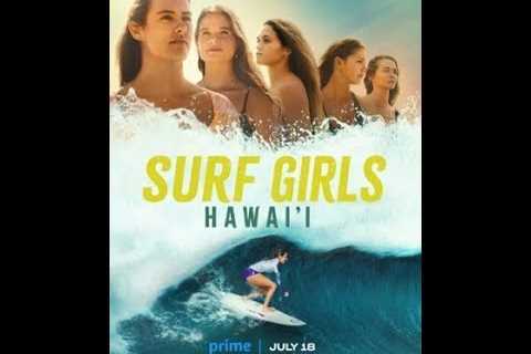 Monica Medellin talks “Surf Girls Hawai’i,”