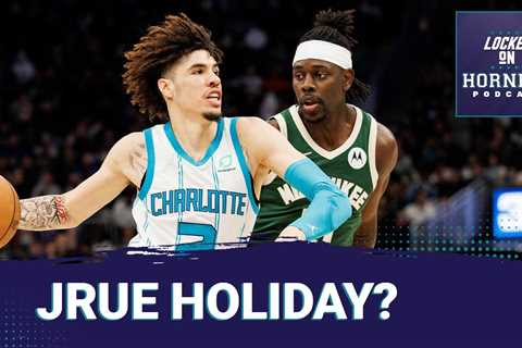 Should the Charlotte Hornets pursue Jrue Holiday?