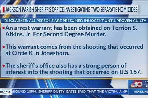 NBC 10 News Today: Jackson Parish Sheriff’s Office has a suspect in the first homicide over the week