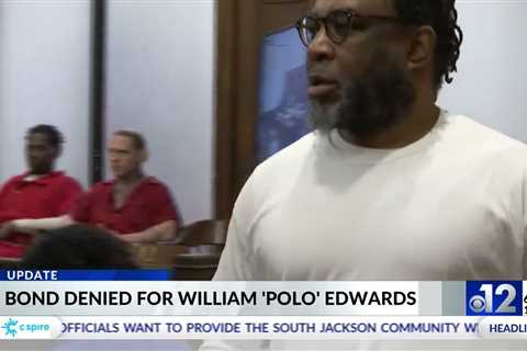 William “Polo” Edwards denied bond in murder case