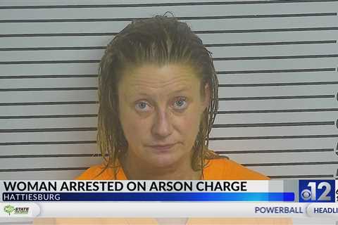 Hattiesburg woman arrested for arson