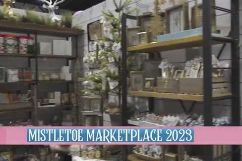 Preview Gala: What to expect at 2023 Mistletoe Marketplace