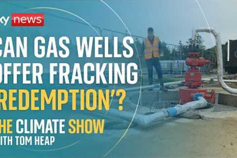 A fracking 'redemption' and what goes on at a summit of oil executives? | Climate Show with Tom Heap