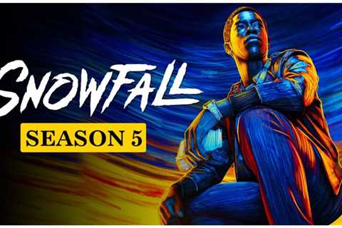 Watch Snowfall Season 5 on Hulu: Here's How