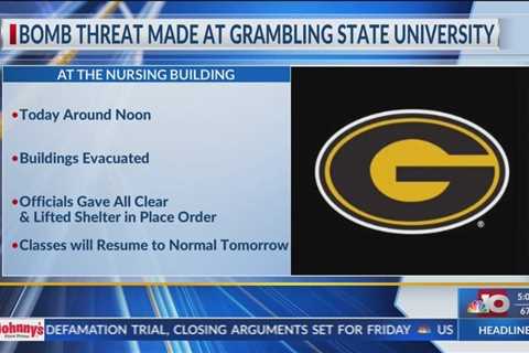 Grambling State University authorities have cleared the Nursing building; shelter-in-place has been