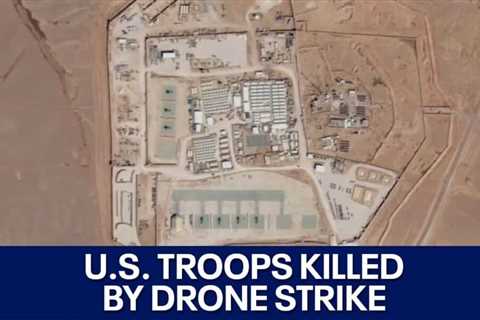 U.S. troops killed by drone strike on military base in Jordan | FOX 7 Austin