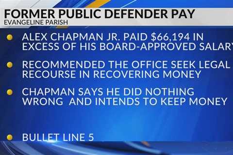 Former Evangeline Parish public defender accused of paying himself $60,000 too much