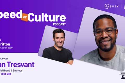 The Speed of Culture Podcast: Taco Bell’s Evolution Into a Lifestyle Brand