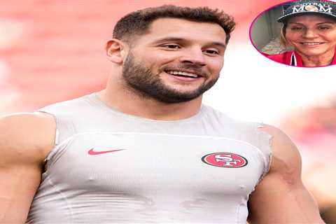 Nick Bosa Lets His Mom Handle Super Bowl LVIII Ticket Logistics