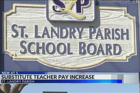 St. Landry Parish increases pay for short-term substitute teachers