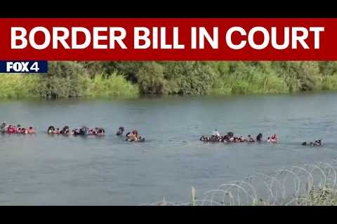 Federal judge hears arguments on Texas bill making illegal border crossing a state crime