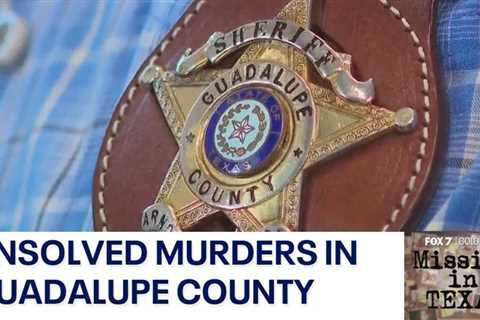 A look at several unsolved murders in Guadalupe County: Missing in Texas