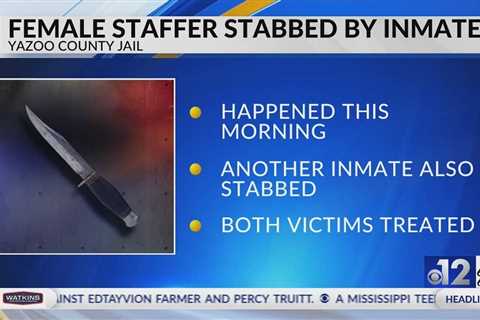 Female staffer stabbed by inmate at Yazoo County Jail