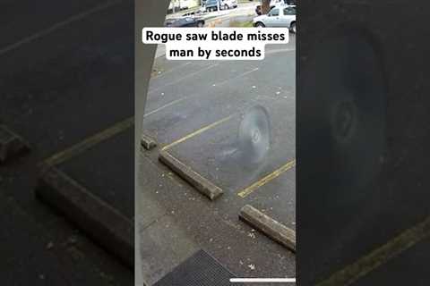 Rogue saw blade misses man by seconds