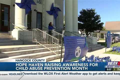 Hope Haven Children’s Advocacy Center raising awareness for Child Abuse Prevention Month