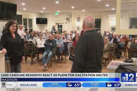 Lake Caroline residents react after plans halt for gas station