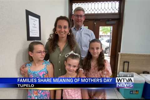 Families share what Mother’s Day mean to them