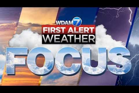 WDAM 7 First Alert Weather Focus – May 13, 2024