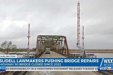 Slidell lawmakers pushing for repairs to Highway 90 bridge