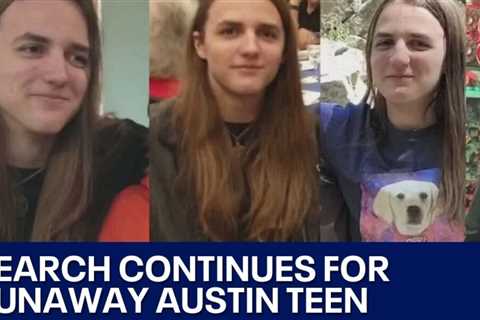 Austin mother continues search for teen who ran away a month ago | FOX 7 Austin