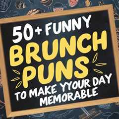 50+ Funny Brunch Puns to Make Your Day Memorable - Crack Up Puns