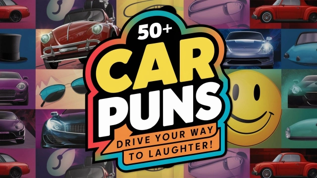 Drive into Laughter: Best Car Puns Ever - Crack Up Puns