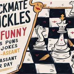 75+ Funny Chess Puns to Brighten Your Day - Crack Up Puns