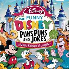 150+ Funny Disney Puns and Jokes: A Magic Kingdom of Laughter - Crack Up Puns