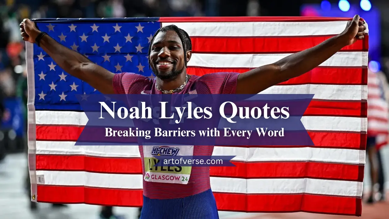 Best Noah Lyles Quotes on Strength & Mindset - Art Of Verse