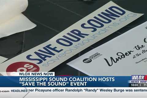 Mississippi Sound Coalition hosts “Save the Sound” event