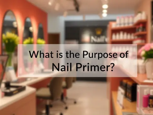 Purpose of Nail Primer: Expert Tips for Perfect Nails - Gloss and Vibes