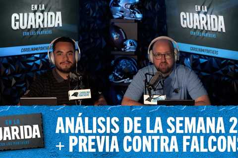 Análisis de la Semana 2 + Previa contra Falcons | En la Guarida con los Panthers | Carolina Panthers