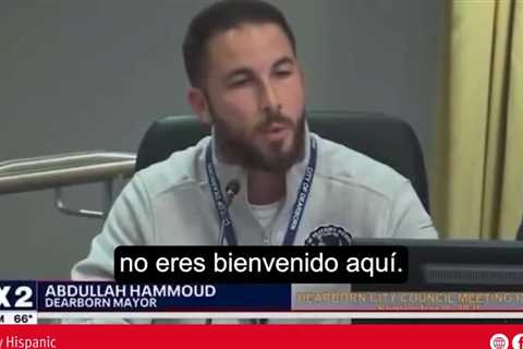 Michigan Mayor Abdullah Hammoud calls anyone who criticizes Hezbollah terrorists an Islamophobe