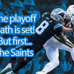 Week 15: Panthers @ Saints (Playoff path + Biggest concern for last 4 games)