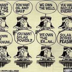 Big Money Still Controls Planet’s Energy